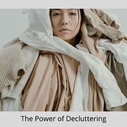 Clutter the power of decluttering