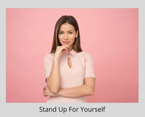 stand up for yourself