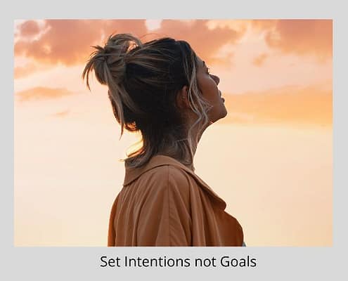 set intentions not goals