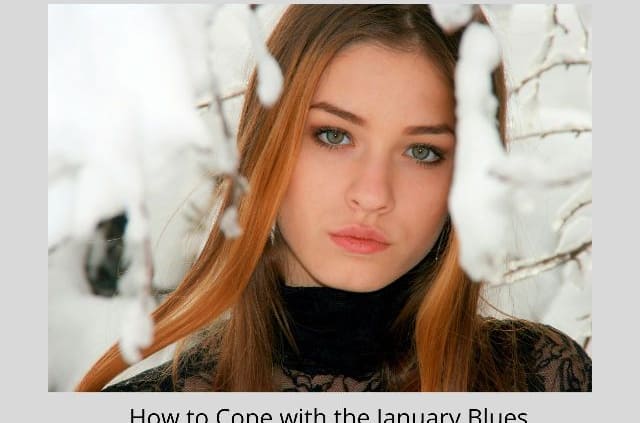 How to cope with the January Blues
