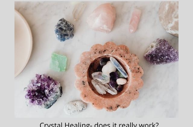 crystal healing - does it really work?