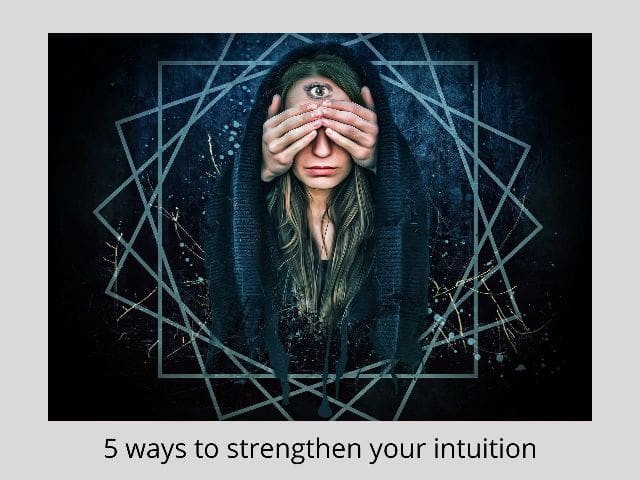 strengthen your intuition